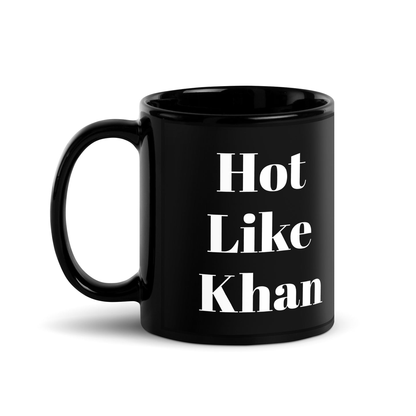 "HOT LIKE KHAN" Tea / Coffee Mug - Designed by Wajahat S. Khan